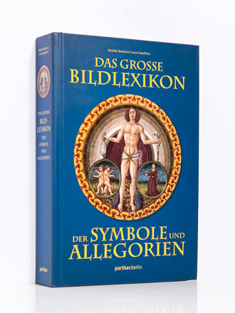 Das große Bildlexikon der Symbole und Allegorien