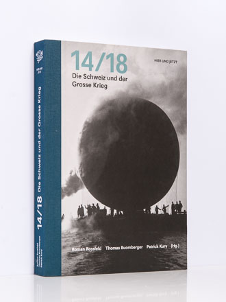 A. Clavien: „Schweizer Intellektuelle und der Grosse Krieg“ u.a.