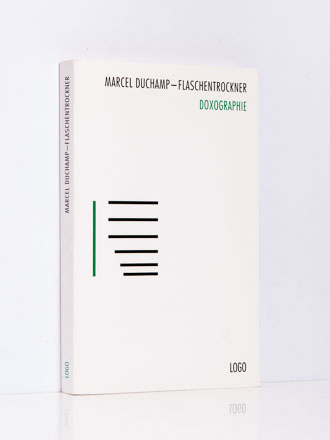 Marcel Duchamp – Flaschentrockner. Doxographie