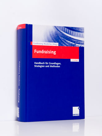 Fundraising Akademie (Hg.): Fundraising. Handbuch, 3. Aufl.