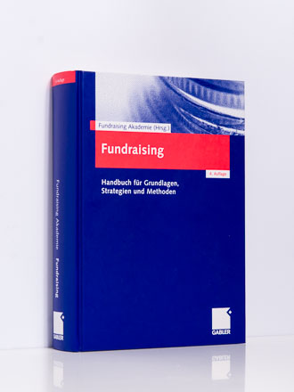 Fundraising Akademie (Hg.): Fundraising. Handbuch, 4. Aufl.