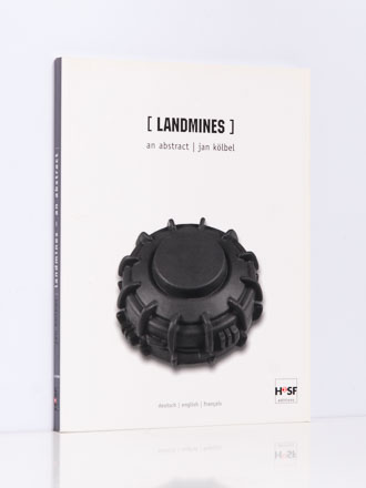 Jan Kölbel: landminen | landmines | mines terrestres