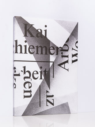 Kai Schiemenz. Arbeiten/Works 2013, 2014, 2015, 2016