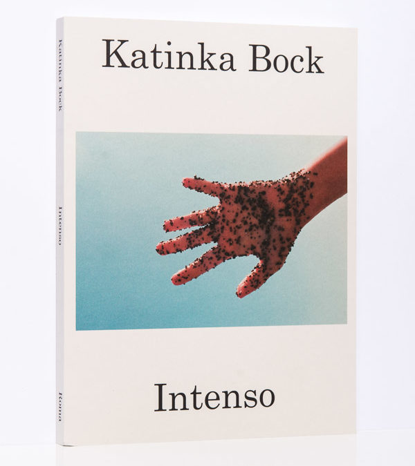 Nachwort in: Katinka Bock – Intenso